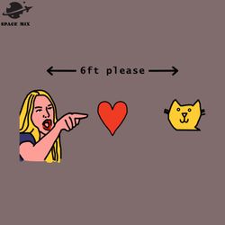 social distancing woman yelling at cat 6ft please png design