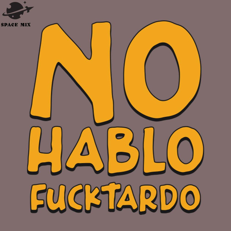 SM2212238786-Retro o Hablo Fucktardo Funny Spanish Quote PNG Design.jpg