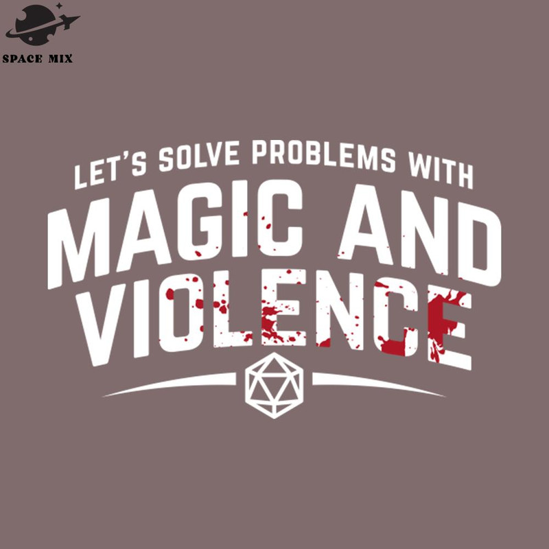 SM2212236790-Lets Solve roblems With Magic and Violence Funny DnD aming PNG Design.jpg
