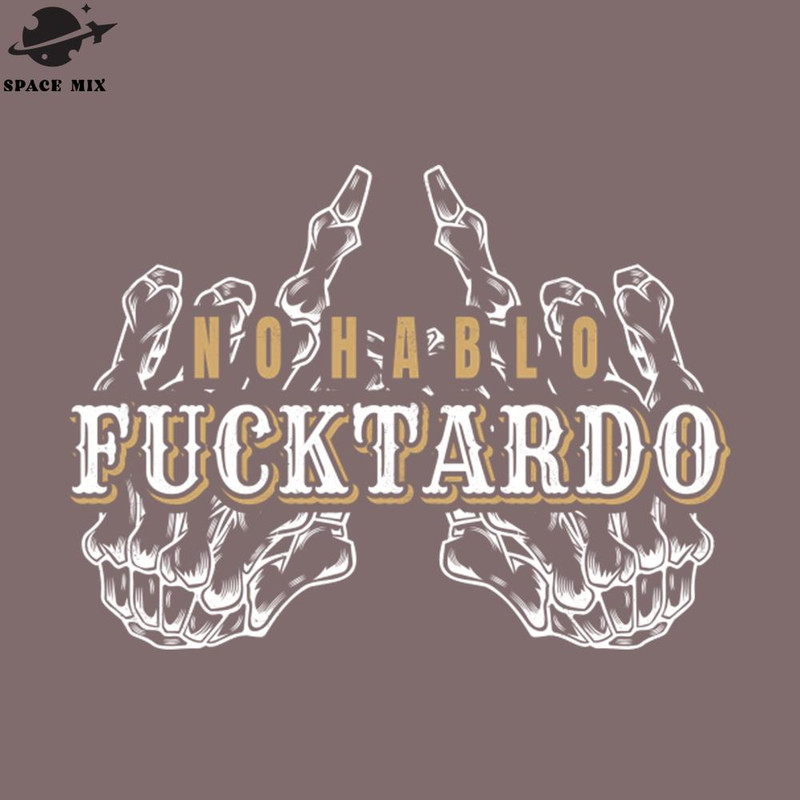 SM2212237803-o Hablo Fucktardo PNG Design.jpg