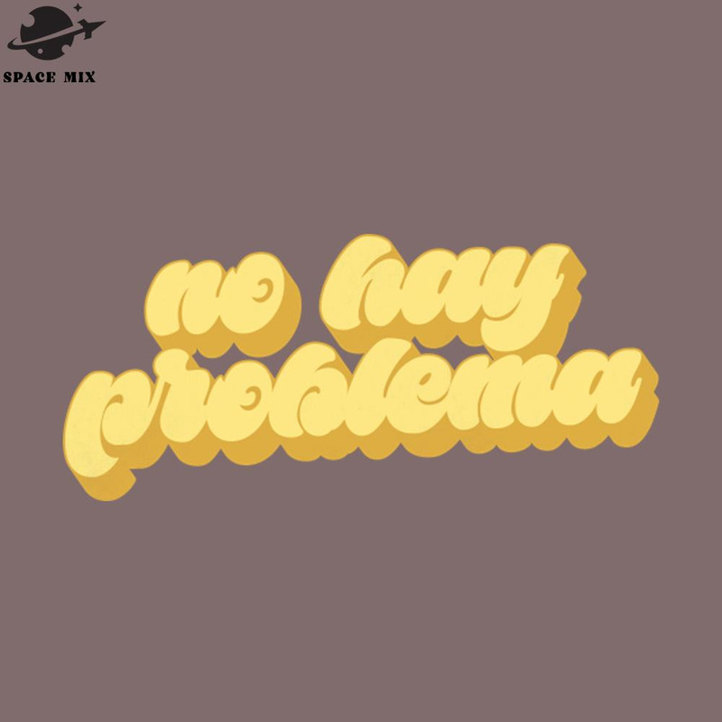 SM2212237806-o Hay roblema PNG Design.jpg