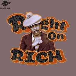 right on rich tee png design