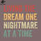 SM2212236909-Living The Dream One ightmare At A Time Funny PNG Design.jpg