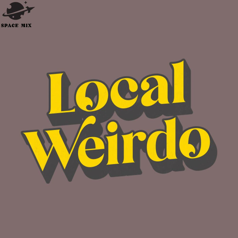 SM2212236931-Local Weirdo PNG Design.jpg