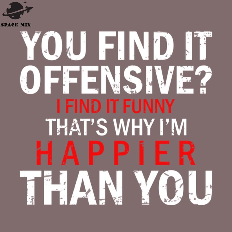 SM2212237970-Offensive You Find It Offensive I Find It Funny Sarcastic Sayings Vintage PNG Design.jpg