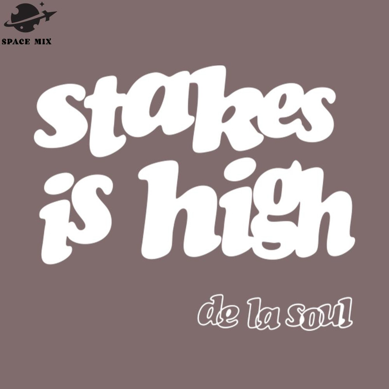 SM2212239982-Stakes is High Hiphop PNG Design.jpg