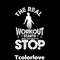 The Real Workout Starts When You Want To Stop 1.jpg