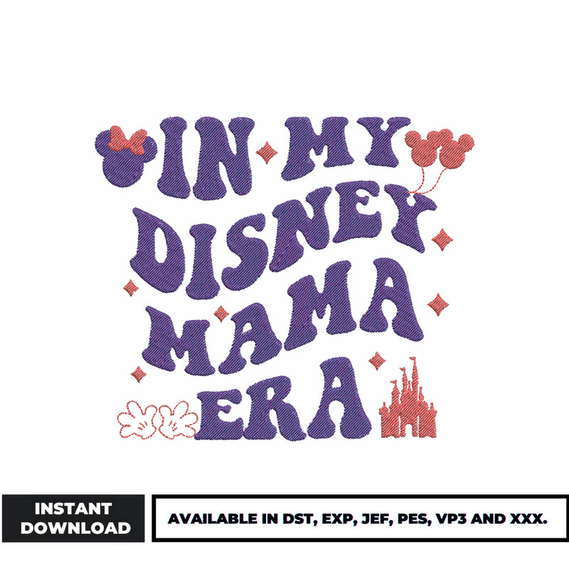 In My Disney Mama Era embroidery design