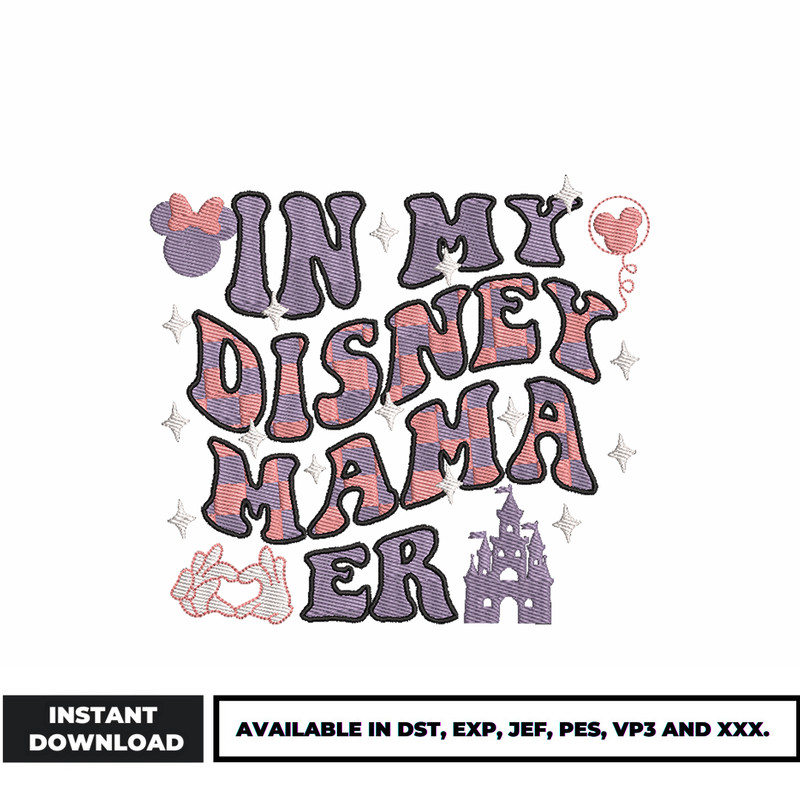 In My Disney Mama Era embroidery design