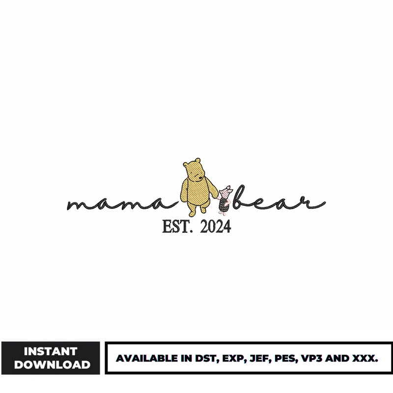 Mama bear est 2024 Pooh and Piglet embroidery design