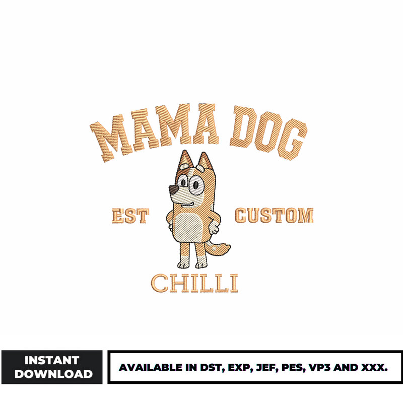 Mama dog est custom chilli embroidery design