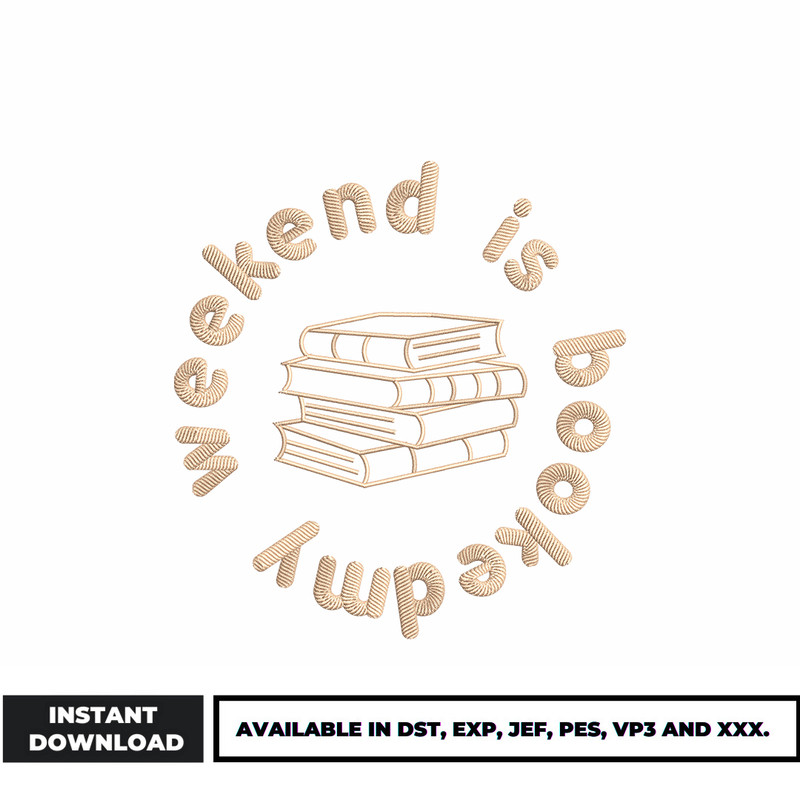 Weekend is booked embroidery design