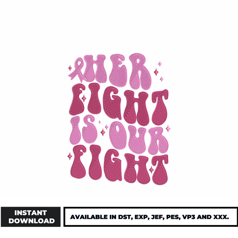 Her fight is our fight embroidery design