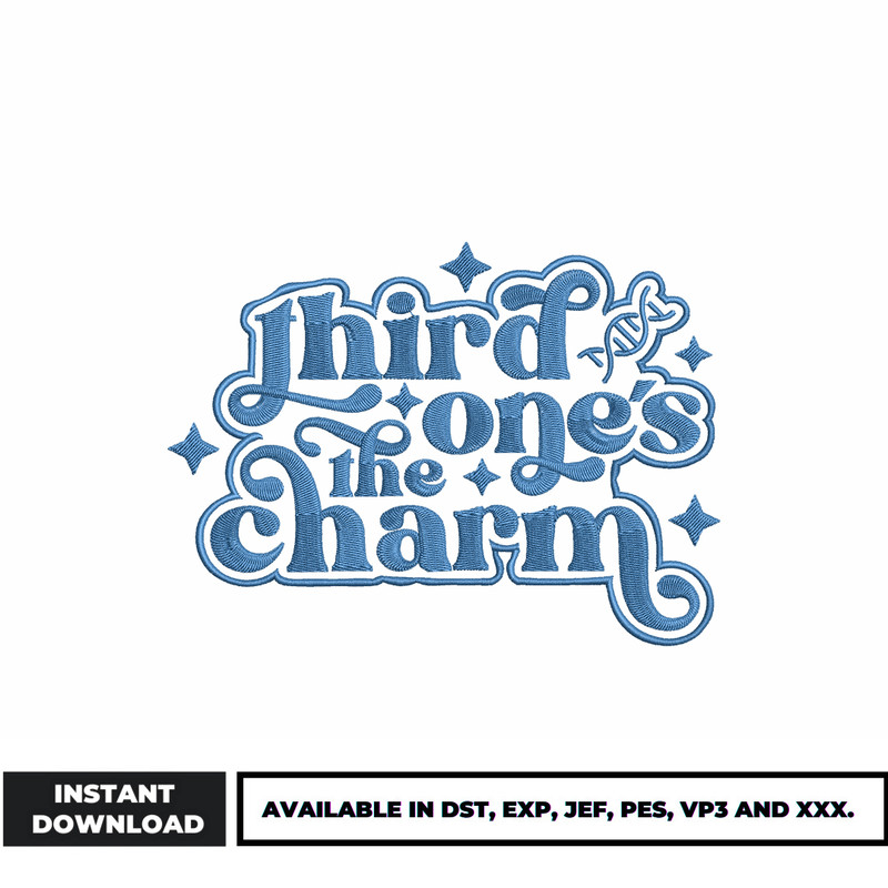 Third Ones The Charm embroidery design
