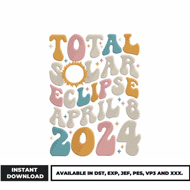 Total solar eclipse April 8 2024 embroidery design