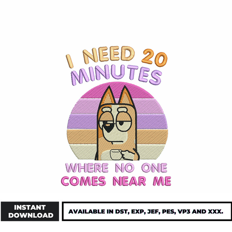 Bingo i need 20 minutes embroidery design