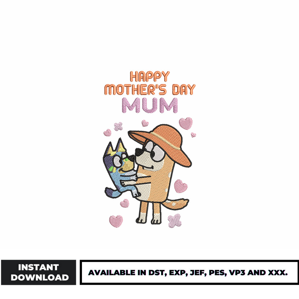 Bluey happy mother day mum embroidery design
