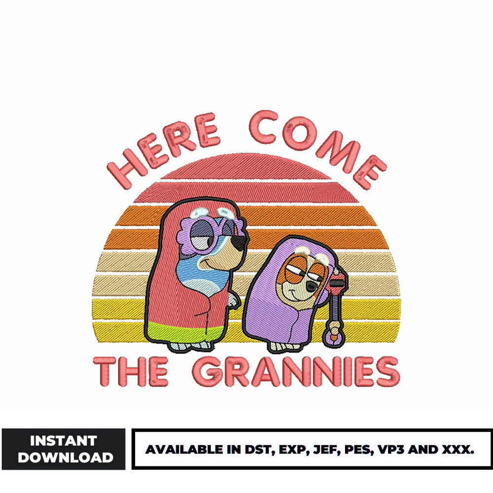Bluey here come the grannies embroidery design