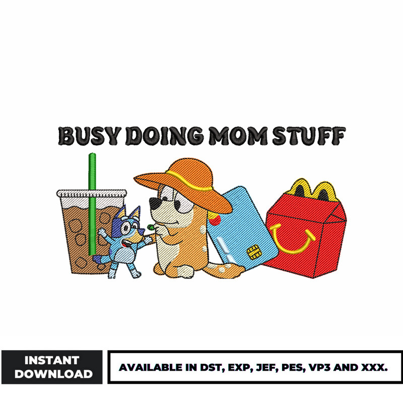 Busy doing mom stuff embroidery design