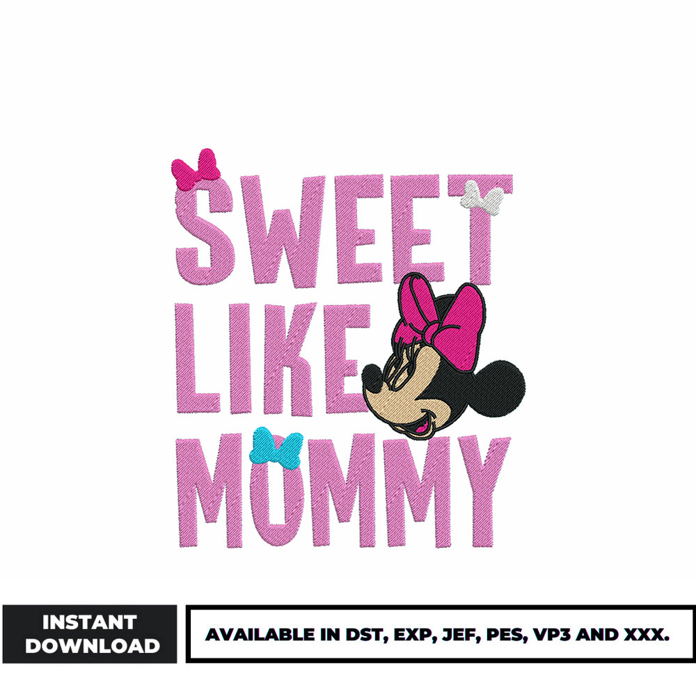 Minnie sweet like mommy embroidery design