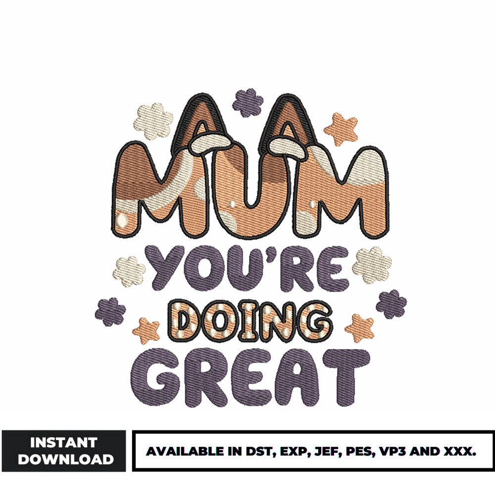 mum you're doing great embroidery