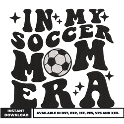 in my soccer mom era embroidery