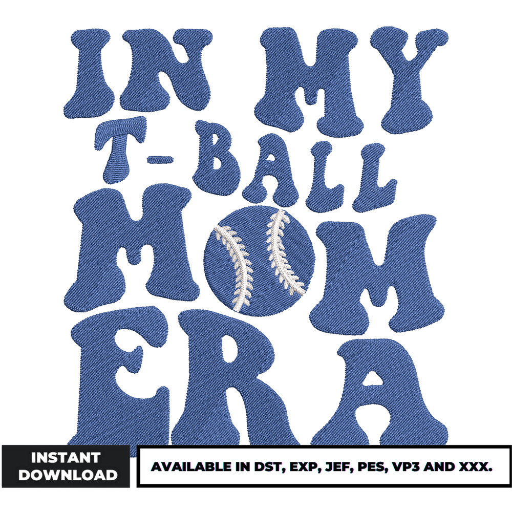 In my t ball mom era embroidery