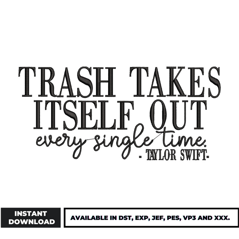 Trash takes itself out embroidery