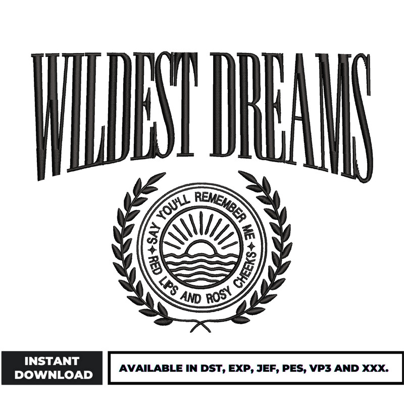 Wildest dreams embroidery design