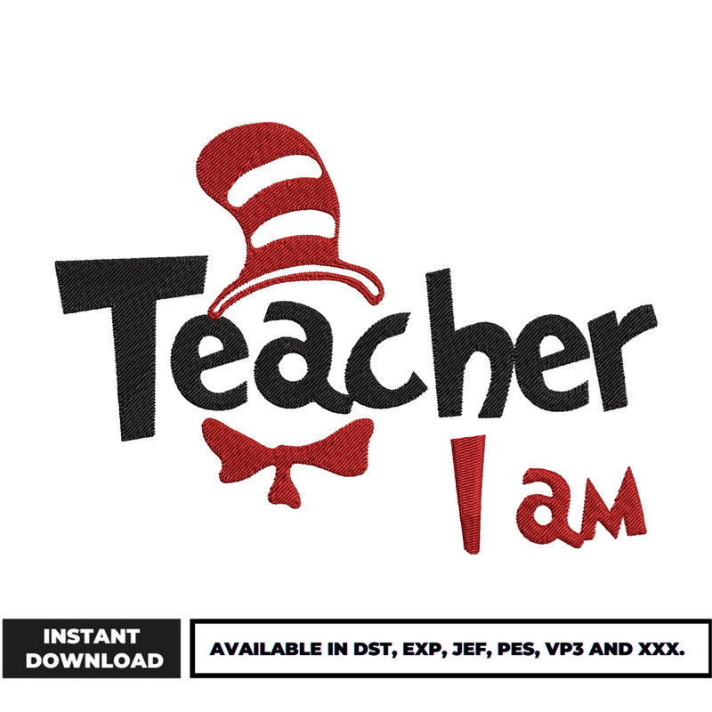 Dr seuss teacher I am embroidery