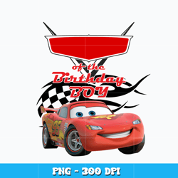 birthday boy png, disney mcqueen png, cartoon png, logo design png, digital file png, instant download.