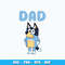 Dad Bandit Heeler svg