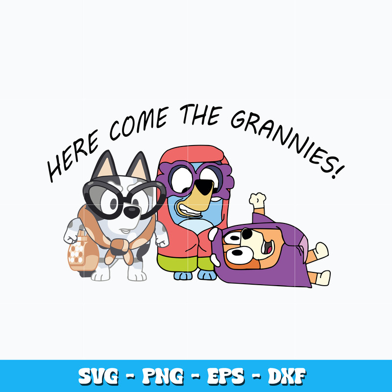 Bluey Here Come the Grannies svg