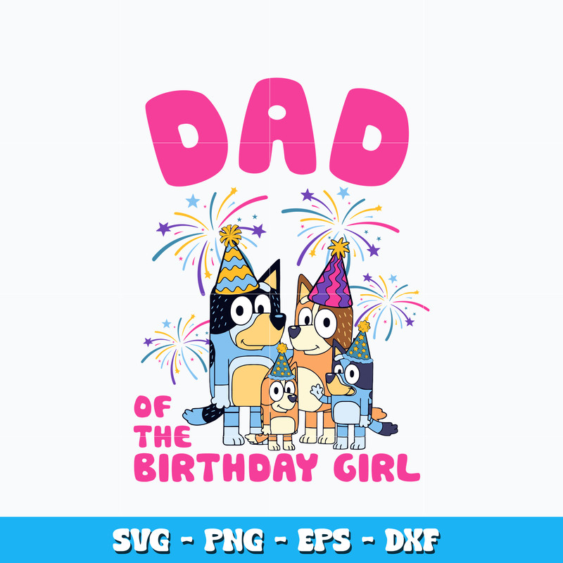 Dad of the birthday girl svg