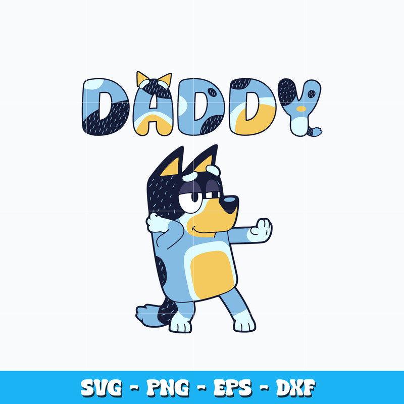 Bandit Heeler daddy svg