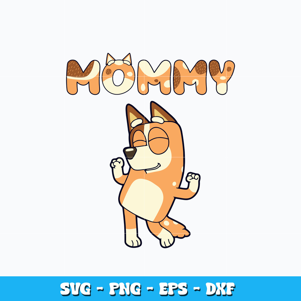 Chilli Heeler Mommy bluey svg