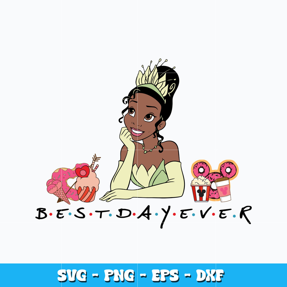 Quotes svg, Best day ever Tiana svg