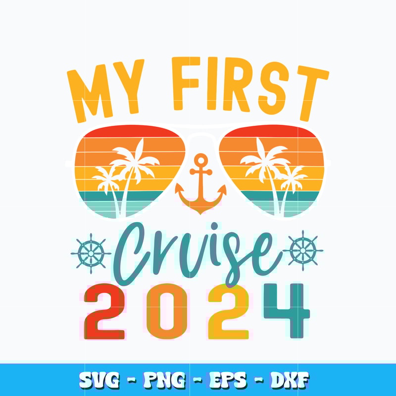 Quotes svg, My First Cruise 2024 svg