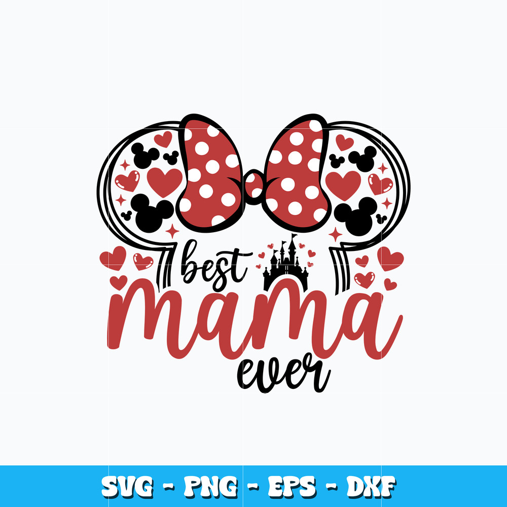 Quotes svg, Best Mama Ever Svg