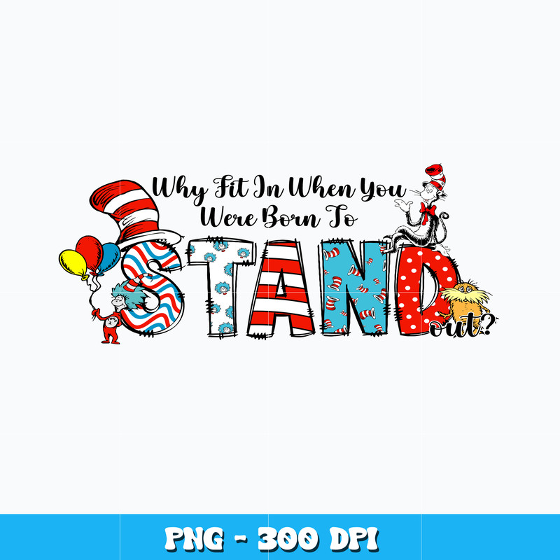 Quotes png, Dr Seuss friends stand out Png