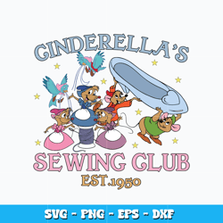 cinderella's sewing club svg, disney svg, disney vacation svg, logo design svg, digital file, instant download