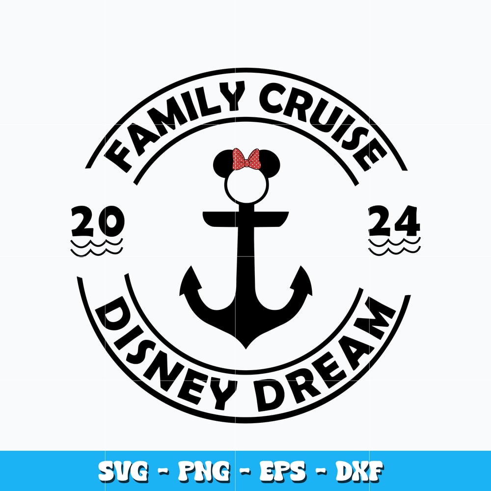 Family Cruise 2024 svg, Disney Dream svg