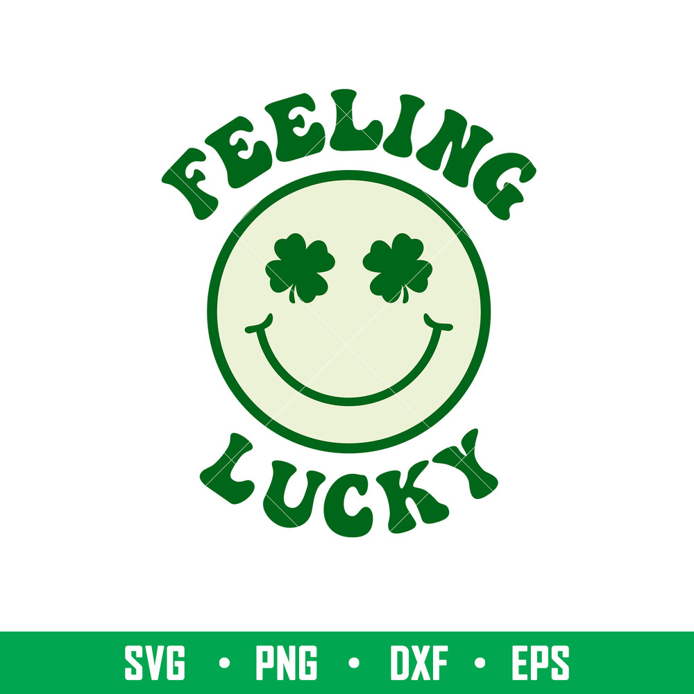 Feeling Lucky Smiley, Feeling Lucky Smiley Svg, St. Patrick’s Day Svg, Lucky Svg, Irish Svg, Clover Svg,png,dxf,eps file.jpeg
