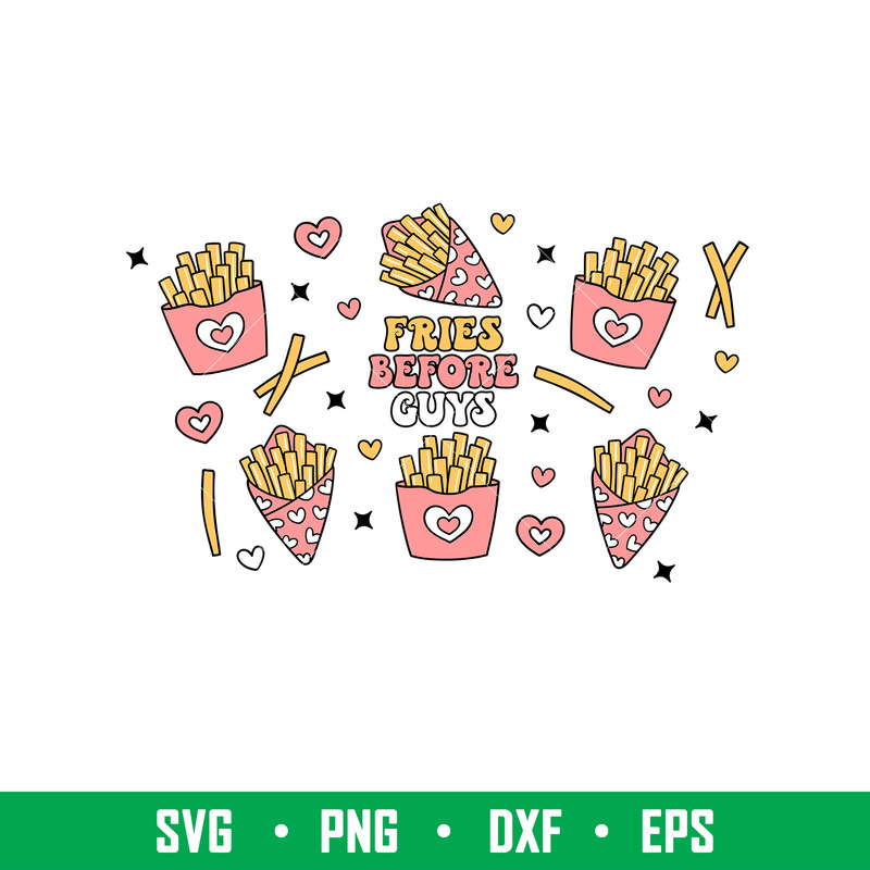 Fries Before Guys Full Wrap, Fries Before Guys Full Wrap Svg, Starbucks Svg, Coffee Ring Svg, Cold Cup Svg, png,dxf,eps file.jpeg
