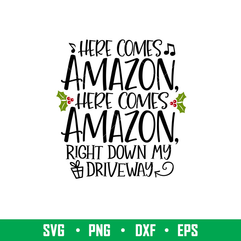 Here Comes Amazon, Here Comes Amazon Svg, Christmas Svg, Merry Christmas Svg,png,dxf,eps file.jpeg