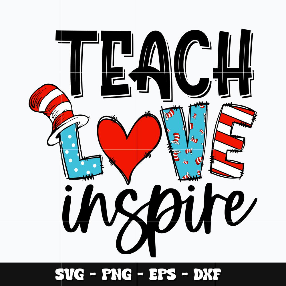 Dr Seuss teach love inspite Svg