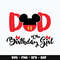 Mickey dad of birthday girl Svg