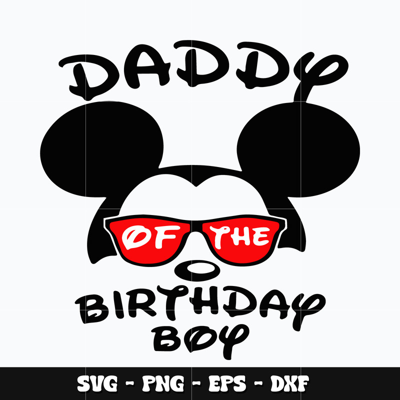 Mickey daddy of the birthday boy Svg