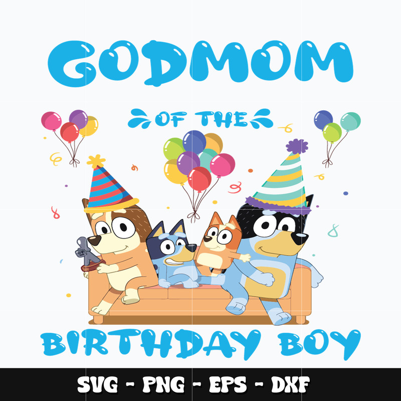 Bluey godmom of the birthday boy svg
