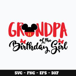 Mickey grandpa of the birthday girl disney Svg, Mickey svg, Disney svg, Svg design, cartoon svg, Instant download.